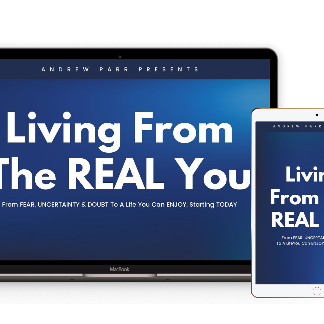 Andrew Parr - Living From the REAL You (1)